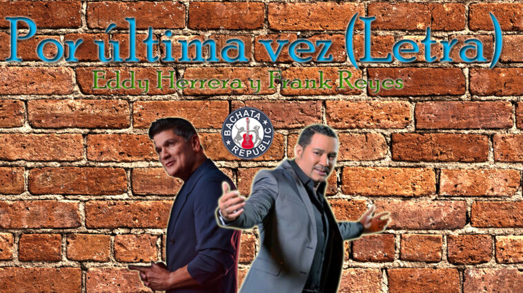 Eddy Herrera y Frank Reyes